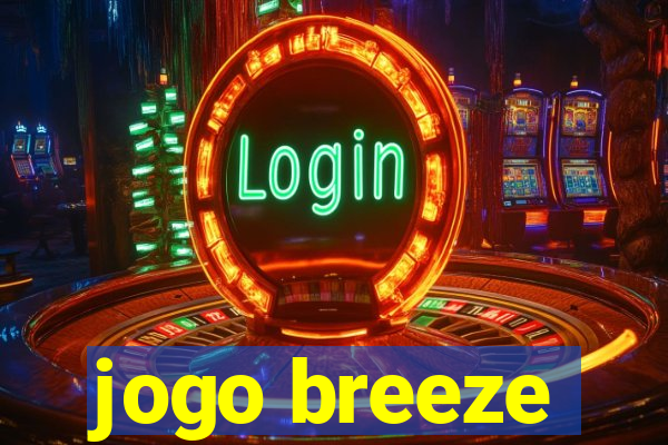 jogo breeze